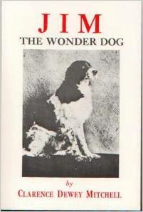 Jim the Wonder Dog, by Clarence Dewey Mitchell